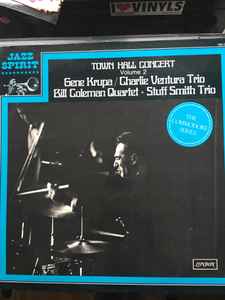 GENE KRUPA / CHARLIE VENTURA TRIO - TOWN HALL CONCERT VOLUME 2